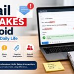 even experienced writers still make common email mistakes to avoid in daily communication.