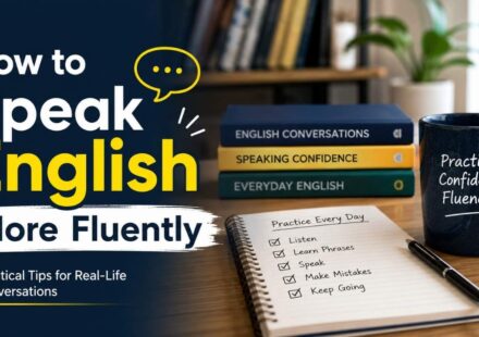 Many learners ask how to speak English more fluently because they want to sound natural and confident.