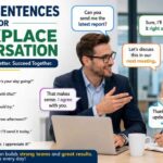 Today, English sentences for workplace conversation help people communicate in meetings, emails, video calls, and casual office chats.