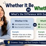 In this guide, you'll learn the difference between whether it be and whether it is, discover when each phrase works best, and see plenty of sentence examples.