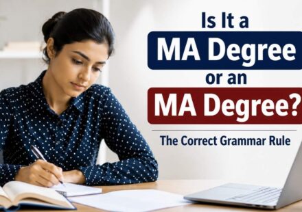 Many writers and students often get confused about whether they should write “a MA degree” or “an MA degree.”
