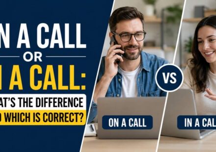 Have you ever paused before saying "I'm on a call vs I'm in a call" because you weren't sure which phrase sounded right?