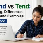 Many English learners get confused when they see “attend vs tend” because both words sound similar and sometimes appear in related sentences.