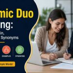 In this guide, you'll learn the Dynamic Duo Meaning, its definition, origin, usage, and how to use the phrase correctly in everyday English.