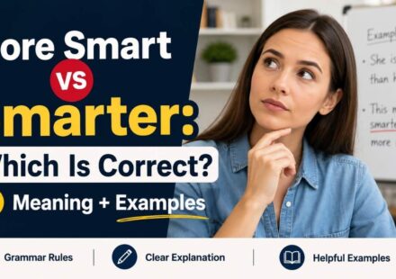 In this guide, you'll learn the difference between More Smart vs Smarter, discover why smarter is the preferred choice,