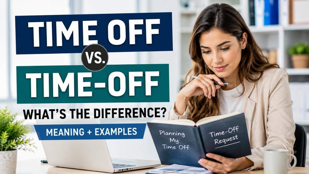 Have you ever wondered whether you should write time off vs time-off?