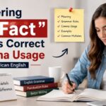 Have you ever wondered what "in fact" means or whether you should put a comma before or after it? You're not alone.