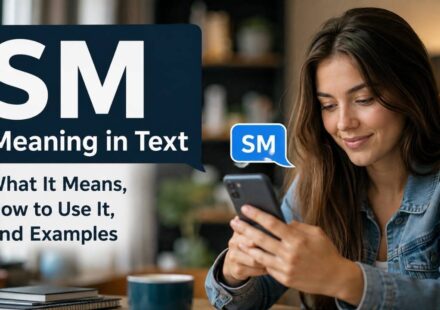 SM meaning in text explained with a woman checking her phone and a chat bubble showing “SM.”