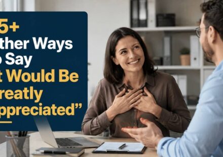 Whether you're writing a professional email, sending a business message, or making a polite request, the phrase "It would be greatly appreciated" is a common way to show respect and gratitude.